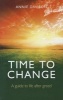 Time to Change - A Guide to Life After Greed (Paperback) - Annie Davison Photo