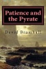 Patience and the Pyrate (Paperback) - David Bramhall Photo