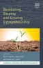 Developing, Shaping and Growing Entrepreneurship (Hardcover) - Alain Fayolle Photo