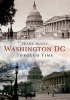 Washington DC Through Time (Paperback) - Frank Lambert Muzzy Photo