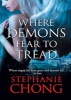 Company of Angels - Where Demons Fear to Tread (Paperback) - Stephanie Chong Photo