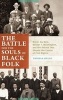 The Battle for the Souls of Black Folk - W.E.B. Dubois, Booker T. Washington, and the Debate That Shaped the Course of Civil Rights (Hardcover) - Thomas Aiello Photo