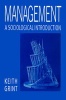 Management - A Sociological Introduction (Paperback) - Keith Grint Photo