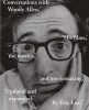 Conversations with Woody Allen - His Films, the Movies, and Moviemaking (Paperback, Updated, Expand) - Eric Lax Photo