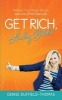 Get Rich, Lucky Bitch! - Release Your Money Blocks and Live a First Class Life (Paperback) - Denise Duffield Thomas Photo