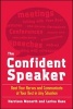 The Confident Speaker - Beat Your Nerves and Communicate at Your Best in Any Situation (Paperback) - Larina Kase Photo