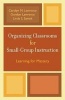 Organizing Classrooms for Small-Group Instruction - Learning for Mastery (Paperback) - Carolyn M Lawrence Photo