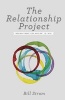 The Relationship Project - Moving from "You and Me" to "We" (Paperback) - Bill Strom Photo