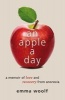 An Apple a Day - A Memoir of Love and Recovery from Anorexia (Paperback) - Emma Woolf Photo