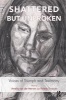 Shattered but Unbroken - Voices of Triumph and Testimony (Paperback) - Valerie Sinason Photo