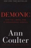 Demonic - How the Liberal Mob Is Endangering America (Paperback) - Ann Coulter Photo