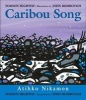 Caribou Song (Paperback) - Tomson Highway Photo