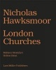 Nicholas Hawksmoor - Seven Churches for London (Hardcover) - Mohsen Mostafavi Photo