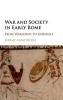 War and Society in Early Rome - From Warlords to Generals (Hardcover) - Jeremy Armstrong Photo