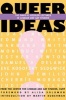 Queer Ideas - The David R. Kessler Lectures in Lesbian and Gay Studies (Paperback, New) - Center for Lesbian Gay Studies Photo