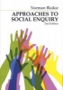 Approaches to Social Enquiry - Advancing Knowledge (Paperback, 2nd Revised edition) - Norman Blaikie Photo