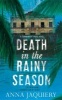 Death in the Rainy Season (Paperback, Main Market Ed.) - Anna Jaquiery Photo