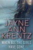 When All the Girls Have Gone (Hardcover) - Jayne Ann Krentz Photo