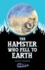 The Hamster Who Fell to Earth (Paperback, 1) - Danny Pearson Photo