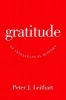 Gratitude - An Intellectual History (Hardcover) - Peter J Leithart Photo