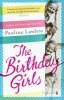 The Birthday Girls (Paperback) - Pauline Lawless Photo