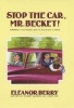 Stop the Car, Mr.Becket! (Hardcover) - Eleanor Berry Photo