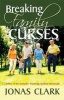 Breaking Family Curses (Paperback) - Jonas A Clark Photo