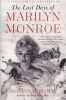 The Last Days of Marilyn Monroe (Paperback) - Donald H Wolfe Photo