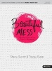 Beautiful Mess - Bible Study Book - Motherhood for Every Moment (Paperback) - Tracey Eyster Photo