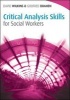 Critical Analysis Skills for Social Workers (Paperback, New) - David Wilkins Photo