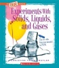 Experiments with Solids, Liquids, and Gases (Paperback) - Christine Taylor Butler Photo