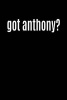 Got Anthony? - Cool Name Writing Journal Lined, Diary, Notebook for Men & Women (Paperback) - Journals and More Photo