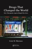 Drugs That Changed the World - How Therapeutic Agents Shaped Our Lives (Hardcover) - Irwin W Sherman Photo