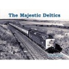 The Majestic Deltics (Paperback) - WStewart Wilson Photo