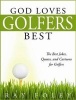 God Loves Golfers Best (Paperback) - Ray Foley Photo