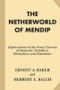 The Netherworld of Mendip - Explorations in the Great Caverns of Somerset, Yorkshire, Derbyshire, and Elsewhere (Paperback) - Ernest A Baker Photo