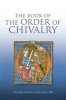 The Book of the Order of Chivalry (Paperback) - Ramon Llull Photo