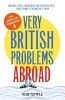 Very British Problems Abroad (Hardcover) - Rob Temple Photo