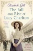 The Fall and Rise of Lucy Charlton (Paperback, New) - Elizabeth Gill Photo