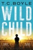 Wild Child (Paperback) - TC Boyle Photo