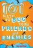 101 Ways to Bug Your Friends and Enemies (Paperback) - Lee Wardlaw Photo