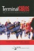 Terminal Chaos - Why U.S. Air Travel is Broken and How to Fix it (Hardcover) - George L Donohue Photo