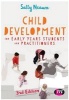 Child Development for Early Years Students and Practitioners (Paperback, 3rd Revised edition) - Sally Neaum Photo