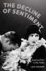 The Decline of Sentiment - American Film in the 1920s (Paperback) - Lea Jacobs Photo