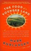 The Food of a Younger Land (Paperback) - Mark Kurlansky Photo