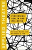 Applied Theatre: Performing Health and Wellbeing (Paperback) - Veronica Baxter Photo