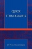 Quick Ethnography - A Guide to Rapid Multi-Method Research (Paperback) - W Penn Handwerker Photo