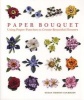 Paper Bouquet - Using Paper Punches to Create Beautiful Flowers (Paperback) - Susan Tierney Cockburn Photo