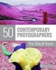 50 Contemporary Photographers You Should Know (Paperback) - Florian Heine Photo