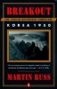 Breakout: the Chosin reservoir campaign: Korea 1950 (Paperback, reissue ed.) - Martin Russ Photo